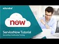 Servicenow Tutorial For Beginners | Servicenow Administrator Training | Servicenow Basics | Edureka