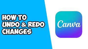 How to Undo and Redo Changes in Canva