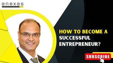 How to become a successful entrepreneur? | Amitabh Saxena | Anexas