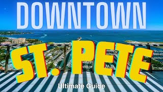 Downtown St. Petersburg, Florida | Ultimate Guide