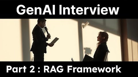 Generative AI Interview Questions: RAG Framework