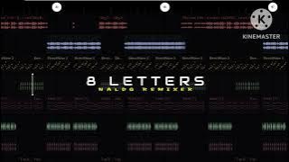 8 Letters - Naldo Remixer - T3 style