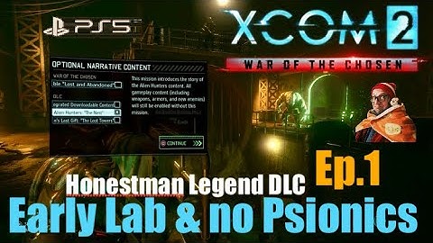 Ep.1 ‘The Skirmisher & Savant’ XCOM2 WOTC Early Lab & No Psionics.