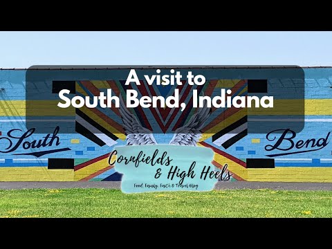 My Visit to South Bend, Indiana