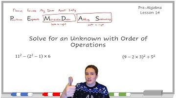 KStevMath - Pre-Algebra Math U See - Solve for an Unknown with Order of Operations - Lesson 14
