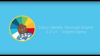 Instant Demo: Cisco Identity Services Engine