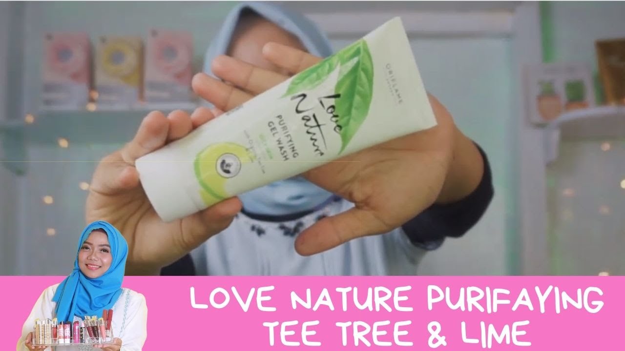 manfaat love nature purifying gel wash with organic tea tree & lime