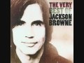The road - Jackson Browne