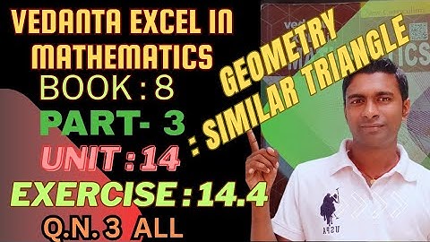 Geometry : Triangle of class 8| Exe:14.4 |QN.3| similar triangle| vedanta book | compulsary Math