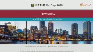 Lloyd McKenzie - FHIR workflow | DevDays 2018 Boston