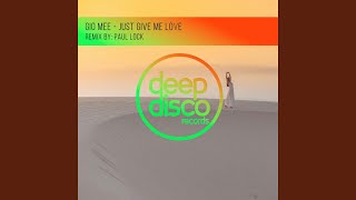 Just Give Me Love (Paul Lock Remix)
