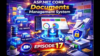 Build a Documents Management System in ASP.NET Core | EF Core,SQL Server & Permissions| EPISODE 17