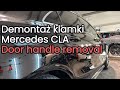 Demontaż klamki Mercedes Benz CLA| Mercedes Benz CLA door handle removal