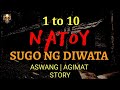 Natoy  sugo ng diwata  part 1 to 10  3 hours