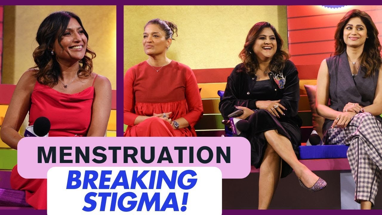 From Menstruation To Menopause With Shamita Shetty, Sandhya Mridul, Neha Kanabar & Malini Agarwal