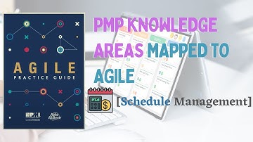 [PMP Knowledge Areas] Schedule Management mapped to Agile Practice Guide