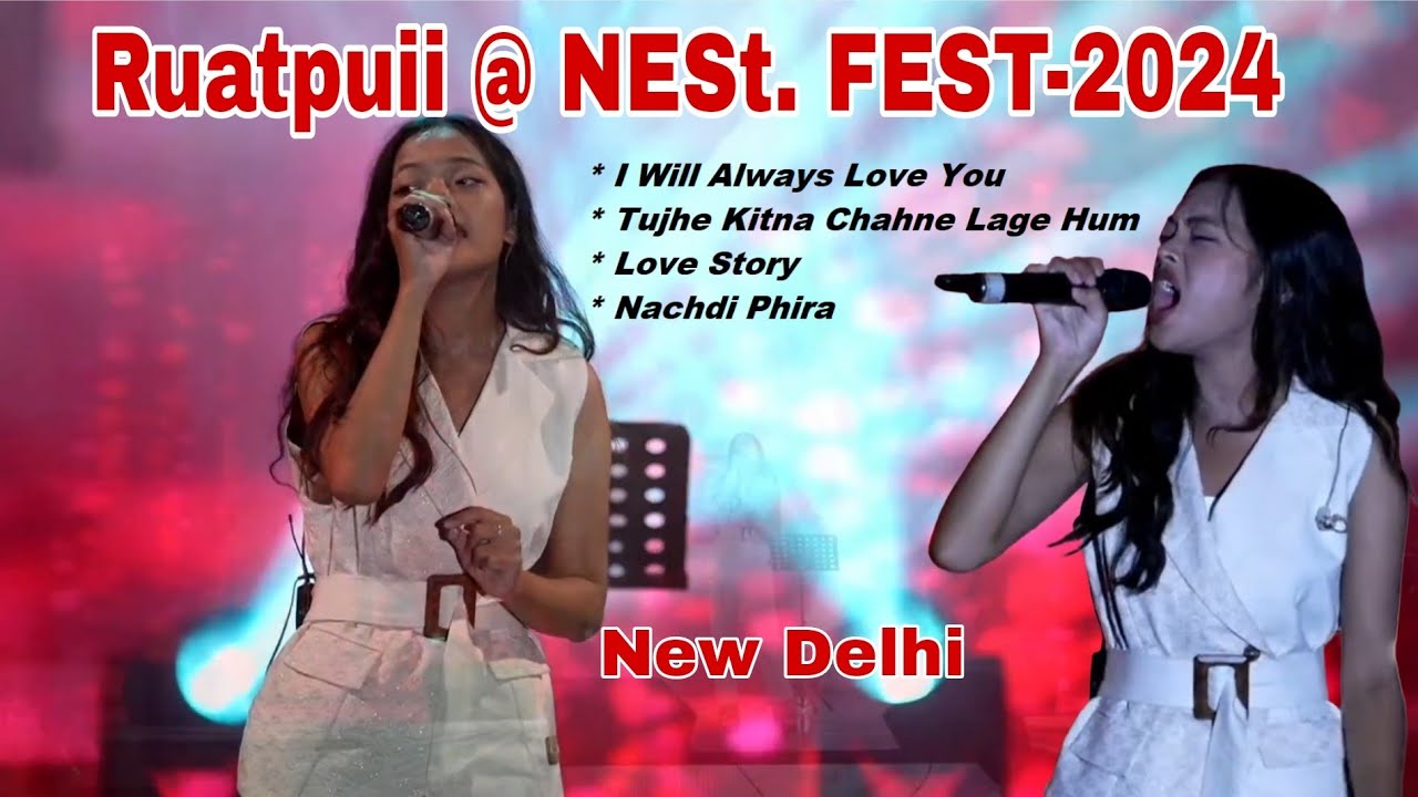 NESt. FEST-2024 (New Delhi),  Ruatpuii - singer from Mizoram