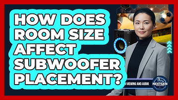 How Does Room Size Affect Subwoofer Placement?