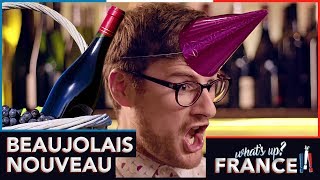 What's Up France - #10 - Beaujolais Nouveau