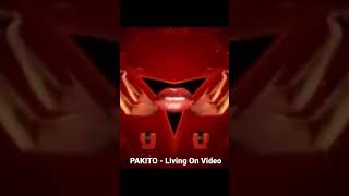 Pakito - Living On Video