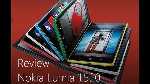 Nokia Lumia 1520 Review