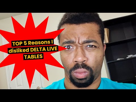 Top 5 reasons why I am not using Delta Live tables