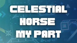 CELESTIAL HORSE ~ MY PART [MZERO MC]