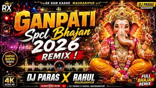 GANPATI BAPPA SPECIAL 2026 | DJ REMIX COLLECTION | DJ PARAS X RAHUL MAURANIPUR 🚩