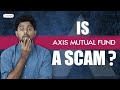 Whats wrong with axis mutual fund