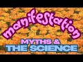 Manifestation The science and the myth