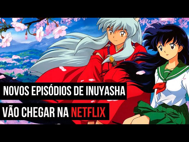 Inuyasha  Episódios inéditos no Brasil estreiam no  Prime Video -  NerdBunker