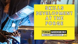 Skills Development at Forge Greensboro