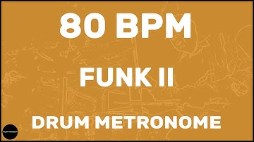 Funk II | Drum Metronome Loop | 80 BPM