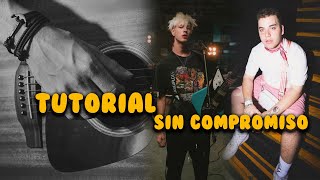 SEVEN KAYNE x Asan - Sin Compromiso || Tutorial guitarra (Bien explicado)