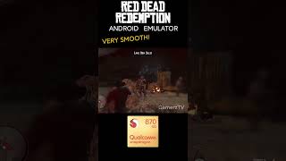 Snapdragon 870 Android Emulator Gameplay #reddeadredemption #winlator #shorts
