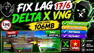 Fix Lag Delta X Vng 17/6 | Phông Chữ Vệt Sơn Gaming, dung lượng 106mb, antiban 32/64bit !