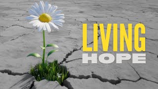 LIVING HOPE | Ps Joshua Harris & Ps Mark Chew | Every Nation Church Singapore