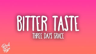 Three Days Grace - Bitter Taste