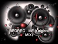 Deorro  me original mix