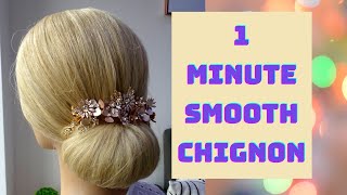 1 Minute Smooth Chignon Hair Tutorial