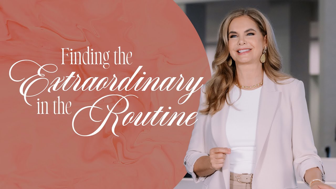 Finding the Extraordinary in the Routine | Victoria Osteen