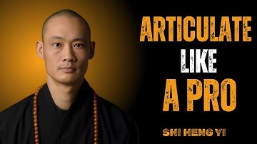 How to Articulate Your Thoughts More Clearly Than 99% of People || Shi Heng Yi Life Changing Speech