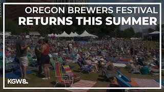Oregon Brewers Festival returns to the waterfront this summer