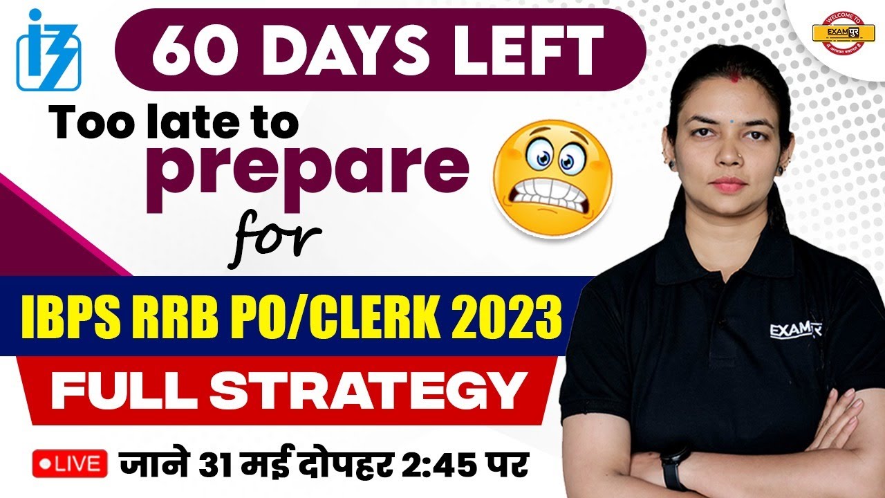 IBPS RRB CLERK/ PO 2023 | RRB CLERK/ PO 60 DAYS EXAM STRATEGY | HOW TO ...