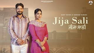 Jija Sali ( Official Video) | Gary Hothi & Sudesh kumari  | Latest Punjabi Song 2024