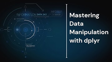 Mastering Data Manipulation with dplyr | Data Analytics in R