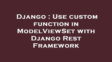 Django : Use custom function in ModelViewSet with Django Rest Framework