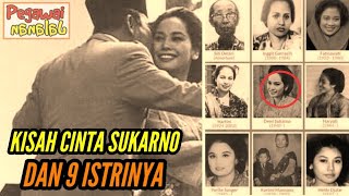 Kisah Perjalanan Cinta 9 Istri Presiden Soekarno, Siapa Paling Cantik?? #PJalanan