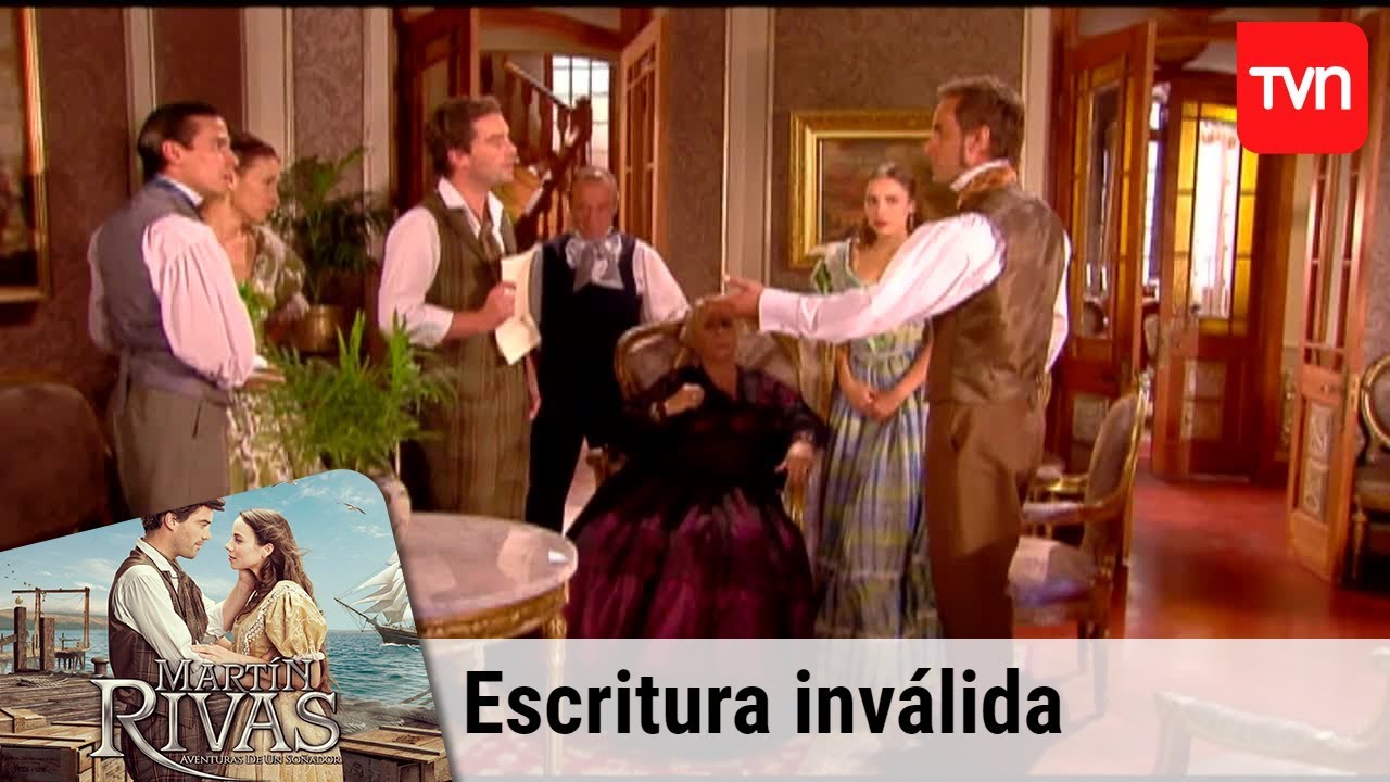 Escritura inválida | Martín Rivas - T1E32 televisión nacional de chile elif