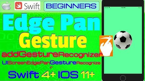 IOS 11+, Swift 4+, Beginners, Tutorial: Screen Edge Pan Gesture Tutorial (UIScreenEdgePan..)